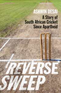 Reverse sweep : A story of South African cricket since apartheid