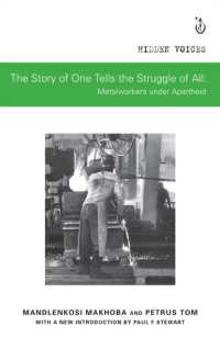 The Story of One Tells the Story of All : Metalworkers under Apartheid (Hidden Voices)