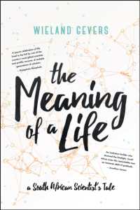 The Meaning of a Life : A South African Scientist's Tale