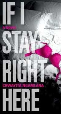 If I stay right here : A novel