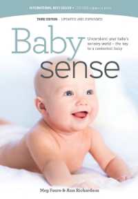 Baby sense : Understand your baby's sensory world - the key to a contented baby （3RD）
