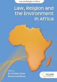 Law, Religion and the Environment in Africa: Volume 7 (Law and Religion in Africa Series)