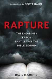 Rapture : The End-Times Error That Leaves the Bible behind