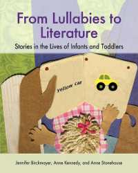 From Lullabies to Literature : Stories in the Lives of Infants and Toddlers
