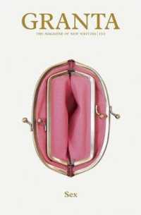 Sex (Granta: the Magazine of New Writing)