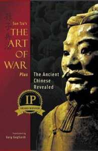 Sun Tzu's Art of War Plus the Ancient Chinese Revealed