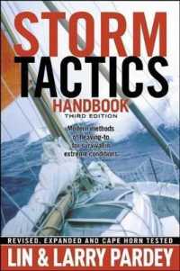 Storm Tactics Handbook : Modern Methods of Heaving-To for Survival in Extreme Conditions （3RD）