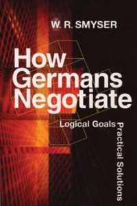 How Germans Negotiate : Logical Goals， Practical Solutions