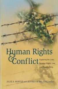 Human Rights and Conflict : Exploring the Links between Rights, Law, and Peacebuilding