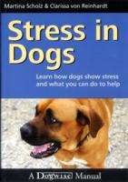 Stress in Dogs : Learn How Dogs Show Stress and What You Can Do to Help