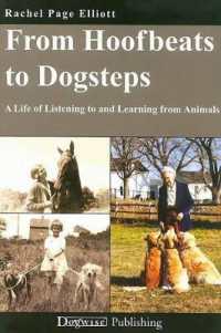 From Hoofbeats to Dogsteps : A Life of Listening to and Learning from Animals