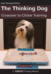 The Thinking Dog : Crossover to Clicker Training