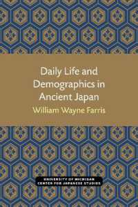 Daily Life and Demographics in Ancient Japan (Michigan Monograph Series in Japanese Studies)