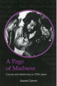 A Page of Madness : Cinema and Modernity in 1920s Japan (Michigan Monograph Series in Japanese Studies)