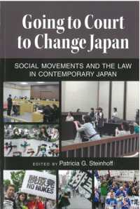 Going to Court to Change Japan : Social Movements and the Law in Contemporary Japan (Michigan Monograph Series in Japanese Studies)