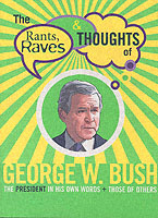 Rants, Raves : George W.Bush