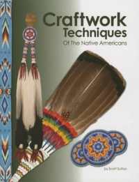 Craftwork Techniques of the Native Americans