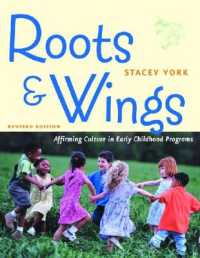 Roots & Wings : Affirming Culture in Early Childhood Programs, Revised Edition