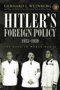ヒトラーの対外政策：1933-1939年<br>Hitler's Foreign Policy 1933-1939 : The Road to World War II （UPD REV）