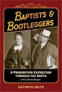 Baptists & Bootleggers : A Prohibition Expedition through the Southwith Cocktail Recipes