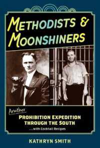 Methodists & Moonshiners : Another Prohibition Expedition through the South ...with Cocktails