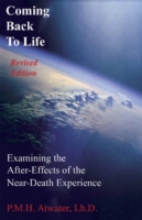 Coming Back to Life : Examining the After-effects of the Near-death Experience （2 Revised）