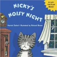 Nicky's Noisy Night : Lift-the-flap （BRDBK）