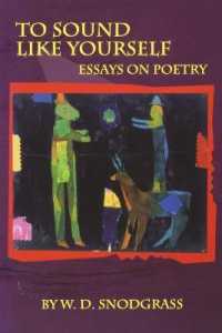 To Sound Like Yourself : Essays on Poetry (American Reader Series)