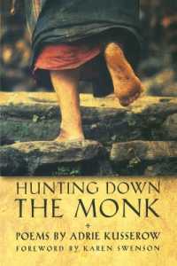 Hunting Down the Monk : Poems (New Poets of America)