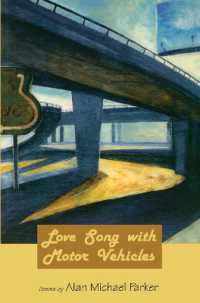 Love Song with Motor Vehicles (American Poets Continuum)