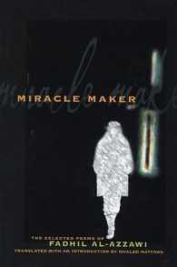 Miracle Maker : The Selected Poems of Fadhil Al-Azzawi (Lannan Translations Selection Series)