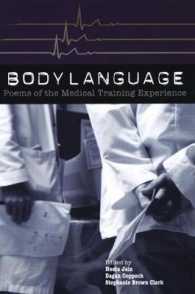 Body Language : Poems of the Medical Training Experience (Boa Anthology Series)