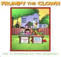 Frumpy the Clown : Freaking Out the Neighbors 〈1〉