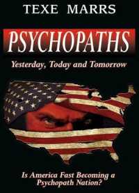 Psychopaths : Yesterday, Today, and Tomorrow