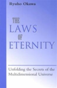 Laws of Eternity : Unfolding the Secrets of the Multi-Dimensional Universe