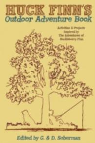 Huck Finn's Outdoor Adventure Book : Activities & Projects Inspired by the Adventures of Huckleberry Finn (Bright Kids)