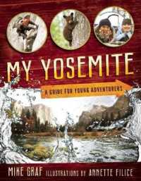 My Yosemite : A Guide for Young Adventurers