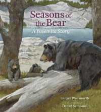 Seasons of the Bear : A Yosemite Story