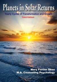 Planets in Solar Returns : Yearly Cycles of Transformation and Growth