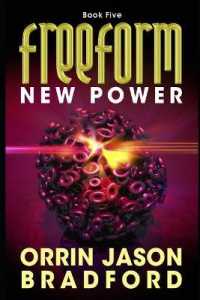 FreeForm : New Power: An Alien First Contact Science Fiction Thriller (Freeform)