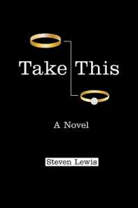 Take This : A Novel
