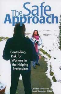 The Safe Approach : Controlling Risk for Workers in the Helping Professions
