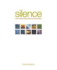 Silence : How to Find Inner Peace in a Busy World