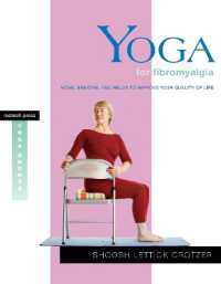 Yoga for Fibromyalgia : Move, Breathe, and Relax to Improve Your Quality of Life (Yoga Shorts)