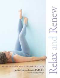 Relax and Renew : Restful Yoga for Stressful Times
