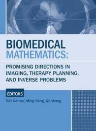 Biomedical Mathematics : Promising Directions in Imaging, Therapy Planning, and Inverse Problems