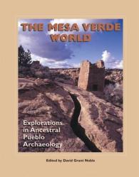 The Mesa Verde World : Explorations in Ancestral Pueblo Archaeology