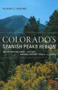 Colorado's Spanish Peaks Region : An Exploration Guide to History, Natural History, Trails, and Drives