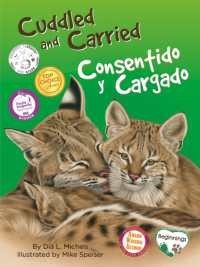 Cuddled and Carried / Consentido y Cargado -- Paperback (English Language Edition)
