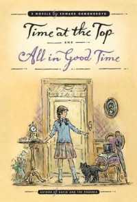Time at the Top and All in Good Time : Two Novels